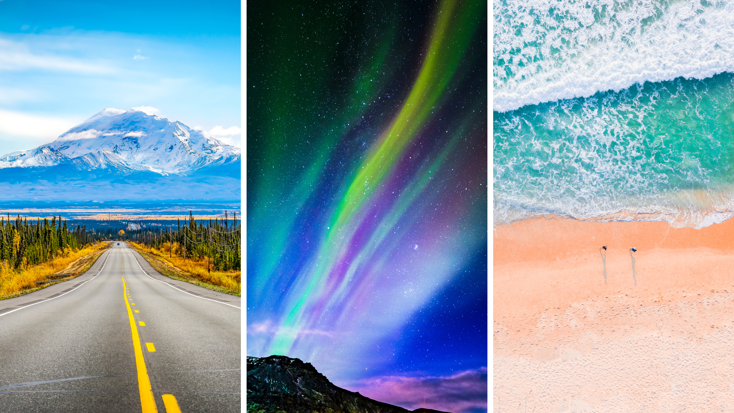 The image consists of three stunning landscapes in a vertical layout. The first section shows a scenic road leading toward a majestic snow-capped mountain, possibly Denali in Alaska, surrounded by dense pine trees and a clear blue sky. The middle section captures the vibrant Northern Lights, with green and purple auroras lighting up a starry night sky over a rugged, mountainous terrain. The third section is an aerial view of a pristine beach, featuring turquoise ocean waves gently washing over a golden sandy shore, with two small figures walking along the water's edge.